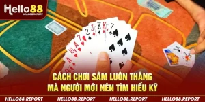 cách chơi sâm luôn thắng