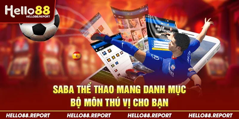 SABA thể thao mang danh mục bộ môn thú vị cho bạn